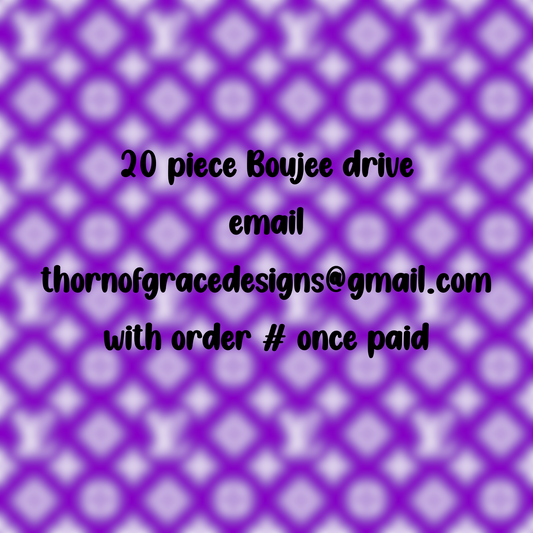 20 piece Boujee Drive